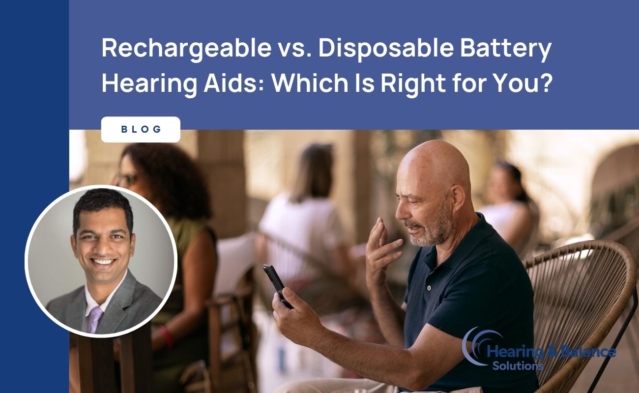 Featured image for “Rechargeable vs. Disposable Battery Hearing Aids: Which Is Right for You?”